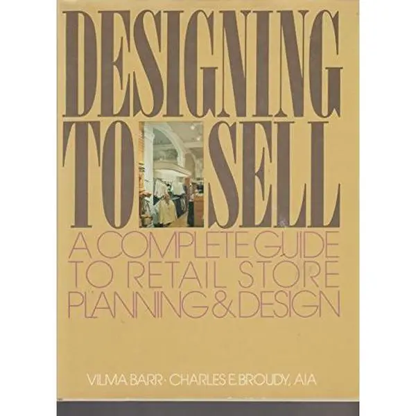 USED Book - Designing to Sell: A Complete Guide to Retail Store Planning and Design by Vilma Barr (Paperback) - english
