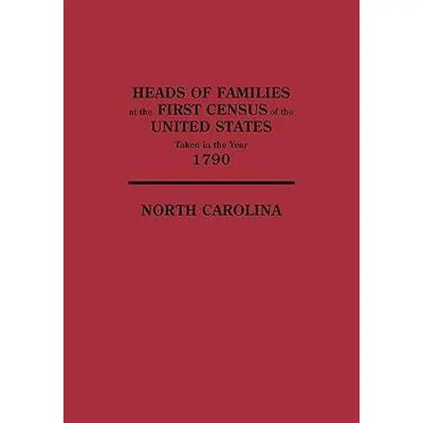 USED-Heads of Families at the First Census of the United States Taken in the Year 1790: North Carolina by U S Bureau of the Census (Paperback)