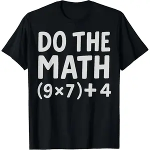 Do The Math 67 Meme T-Shirt