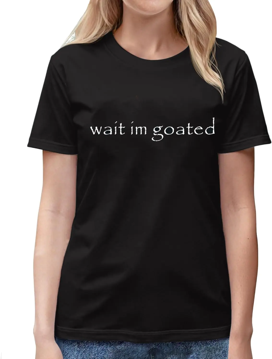 100% Cotton Wait I'm Goated Funny Meme T-Shirt