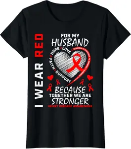 100% Cotton I Wear Red For My Husband Heart Disease Awareness Ribbon T-Shirt
