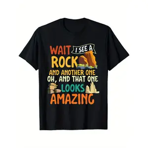 Wait, I see a rock - rock collector, geode hunter, geology t-shirt