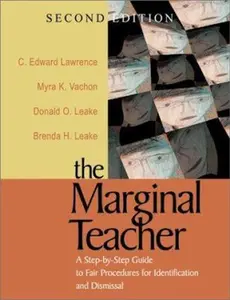 USED-The Marginal Teacher: A Step-by-Step Guide to Fair Procedures for Identification and Dismissal by C. Edward Lawrence (Paperback)