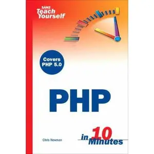 USED-Sams Teach Yourself Php In 10 Minutes by Chris Newman (Paperback)