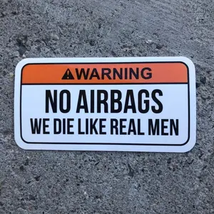3" “No Airbags – We Die Like Real Men” Vinyl Sticker – Funny Car/Truck Decal