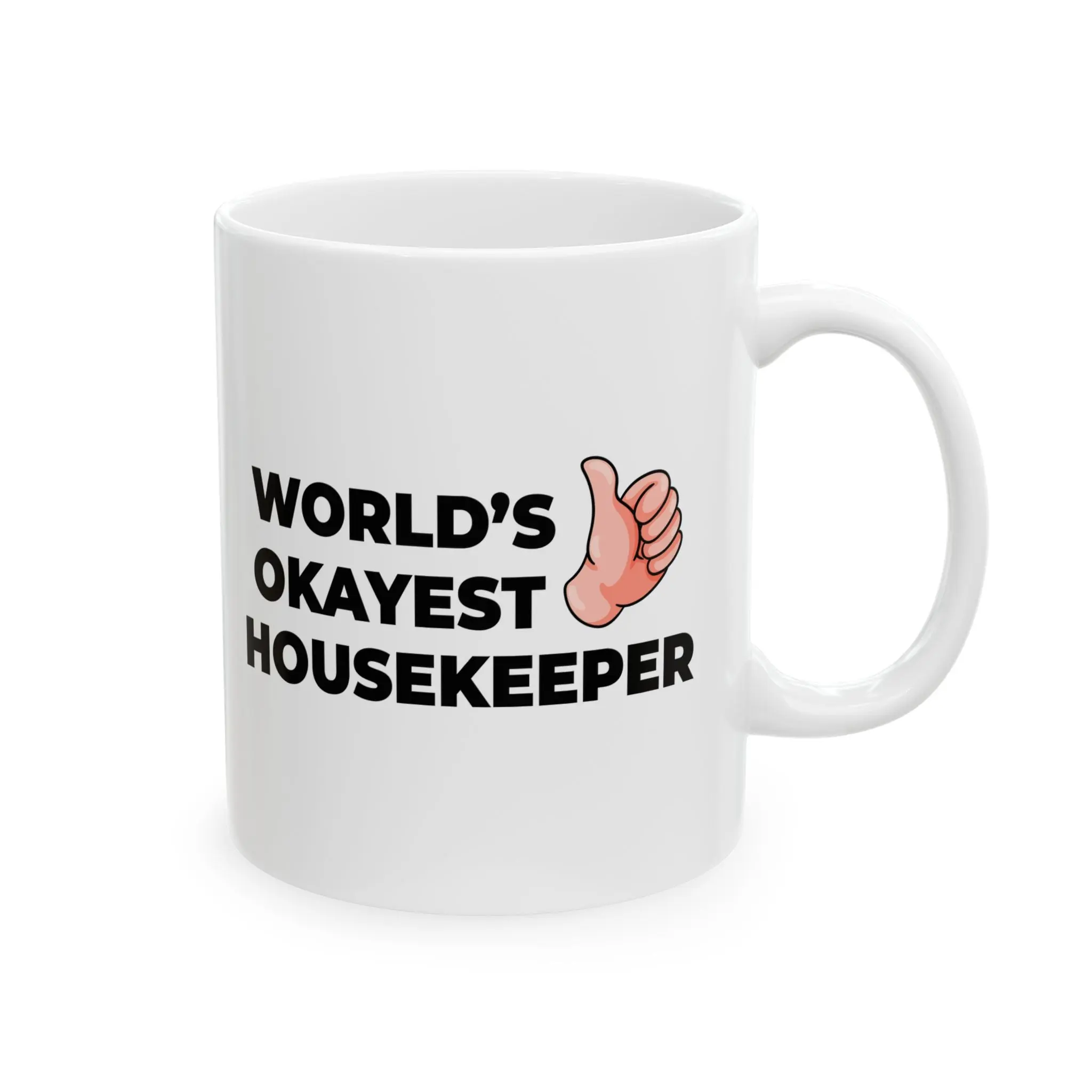Taglines Gift Co. - World's Okayest Housekeeper 11 oz Ceramic Mug - Novelty Coffee Tea Cup