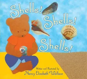 USED-Shells! Shells! Shells! by Nancy Wallace (Hardcover)