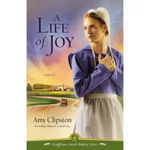 USED-A Life of Joy by Clipston, Amy (Paperback)