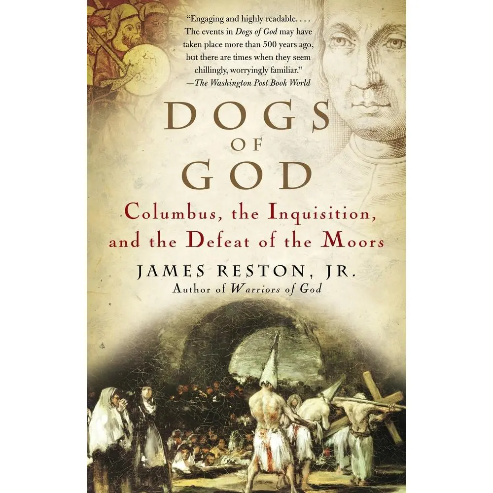 USED Book - Dogs of God: Columbus, the Inquisition, and the Defeat of the Moors by Reston, James (Paperback) - english