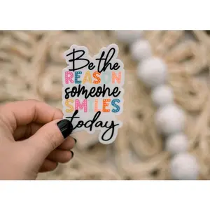 Be The Reason, Vinyl Sticker, 3x3 in.
