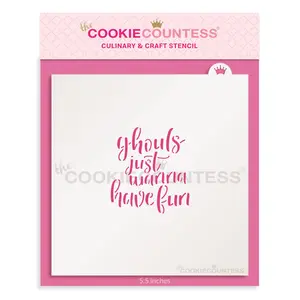 Ghouls Just Want to Have Fun Stencil