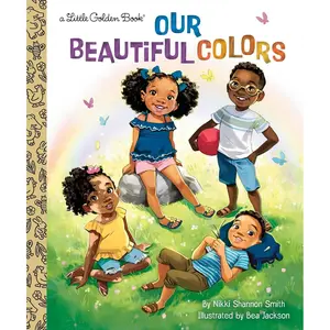 Our Beautiful Colors (Little Golden Book) Hardcover – Picture Book, December 6, 2022