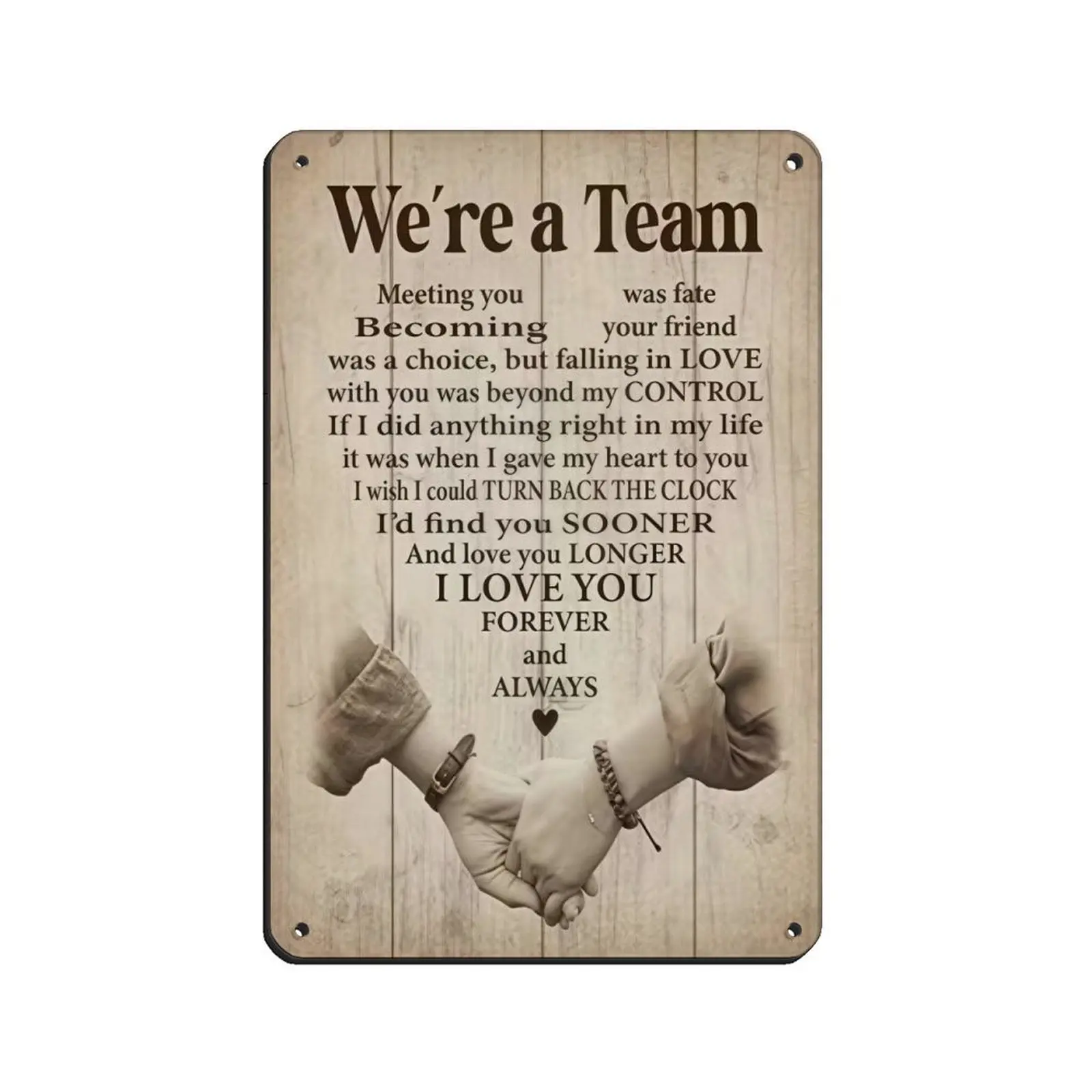 " We Are A Team" Aluminium Vintage Tin Sign - Farmhouse Vintage Decor Wall Plaque with Faux Wood Print, Romantic Hand-in-Hand Art Gift for Couple, Husband-Wife Anniversary Promise Gift