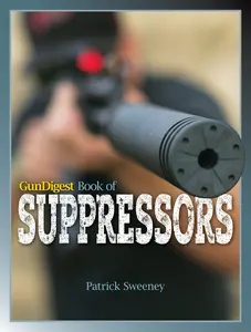 USED-Gun Digest Book of Suppressors by Sweeney, Patrick (Paperback)