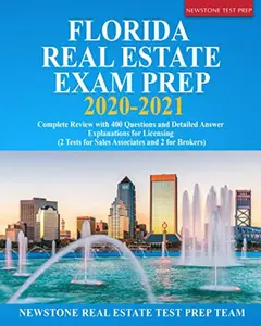 USED-Florida Real Estate Exam Prep 2020 – 2021: Complete Review with 400 Questions and Detailed Answer Explanations for Licensing (2 Tests for Sales Associates and 2 for Brokers) by Newstone Real Estate Test Prep Team (Paperback)