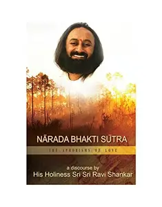 USED-Narad Bhakti Sutra [Paperback] [Jan 01, 2011] Sri Sri Ravishankar Ji Ravi Shankar by Sri Sri Ravishankar Ji Ravi Shankar (Paperback)