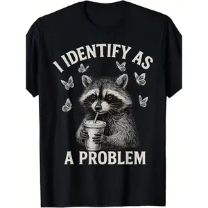 2026 "I Identify As A Problem" Raccoon Funny T-Shirt Classic Crewneck Short Sleeve Tee for Men Casual Cotton Whimsical Design