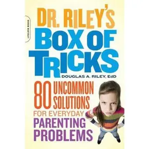 USED-Dr. Riley's Box of Tricks: 80 Uncommon Solutions for Everyday Parenting Problems by Riley, Douglas A. (Paperback)