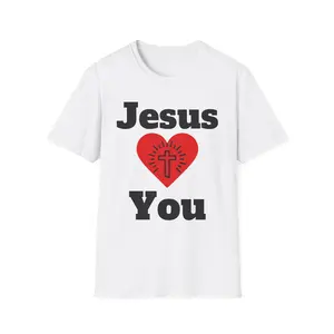 Jesus Loves You T-Shirt, Faith Tee, Christian Apparel, Religious Gift, Inspirational Shirt, Unisex Softstyle T-Shirt, God Holy Spirit, Love