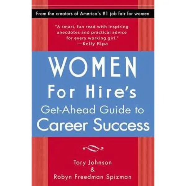 Used Women's Get-Ahead Guide to Career Success by Tory Johnson (Paperback) – Work Resource for Personal Growth, Defining Goals, Enjoying Progress, Making Achievements, Definition