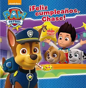 USED-Paw Patrol | Patrulla Canina. Un cuento - ¡Feliz cumpleaños, Chase! by Nickelodeon (Hardcover)