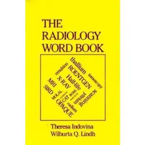 USED Book - Radiology Word Book by Theresa Indovina (Paperback) - english