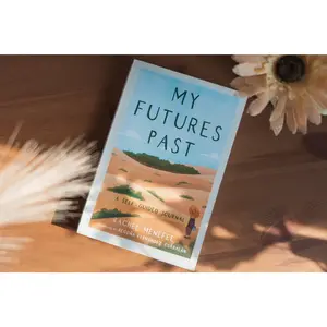 My Futures Past: A Self Guided Journal; An Interactive Flip Book for Healing