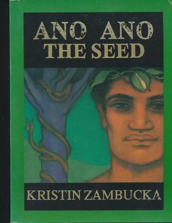 USED-Ano Ano: The Seed by Kristin Zambucka (Paperback)