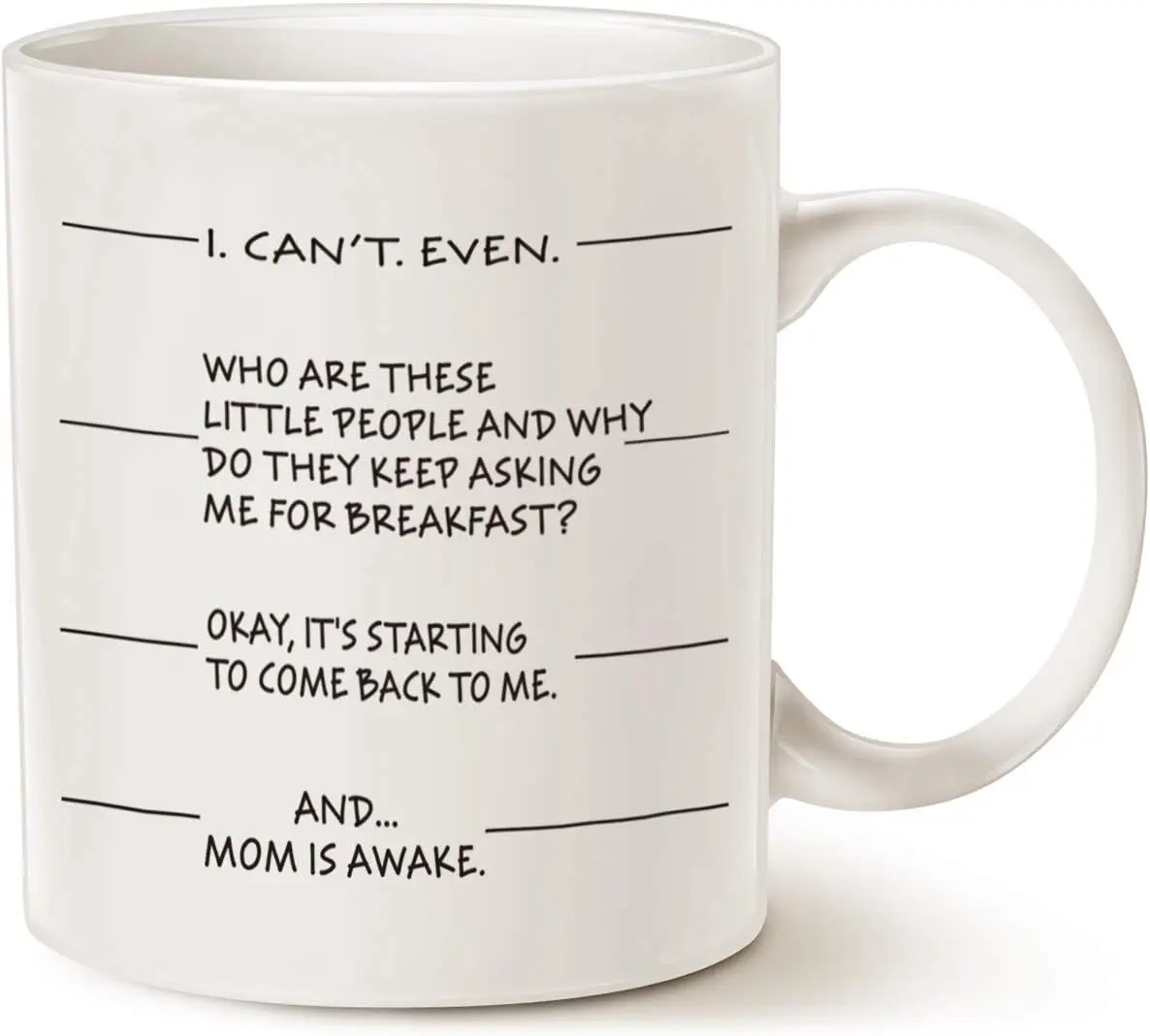 MAUAG Mothers Day Gifts Idea Funny Coffee Mug for Mom, I Can't Even ... and...Mom Is Awake Ceramic Cup White, 11 Oz