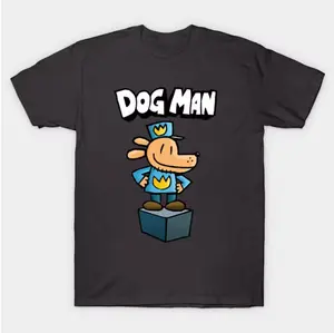 Dog Man T - Shirt Dog Man Gifts Dog Man Merch Book Lover Captain Underpants World Book Day Dogman Dog Man Dog