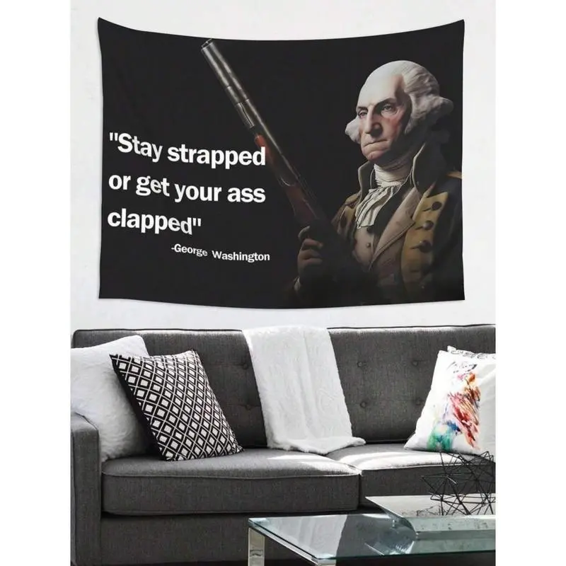 Washington "Stay Strapped Or Get Clapped" Funny Quote Meme Decorative Tapestry, Black Polyester Rectangle Banner, Living Room Wall Decor, Dining Room Thanksgiving Black Friday Home Accent