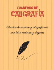 Cuaderno de caligrafía: Libro de caligrafía para adultos con letra moderna,tutorial y consejos para practicar la escritura a mano y mejorar
