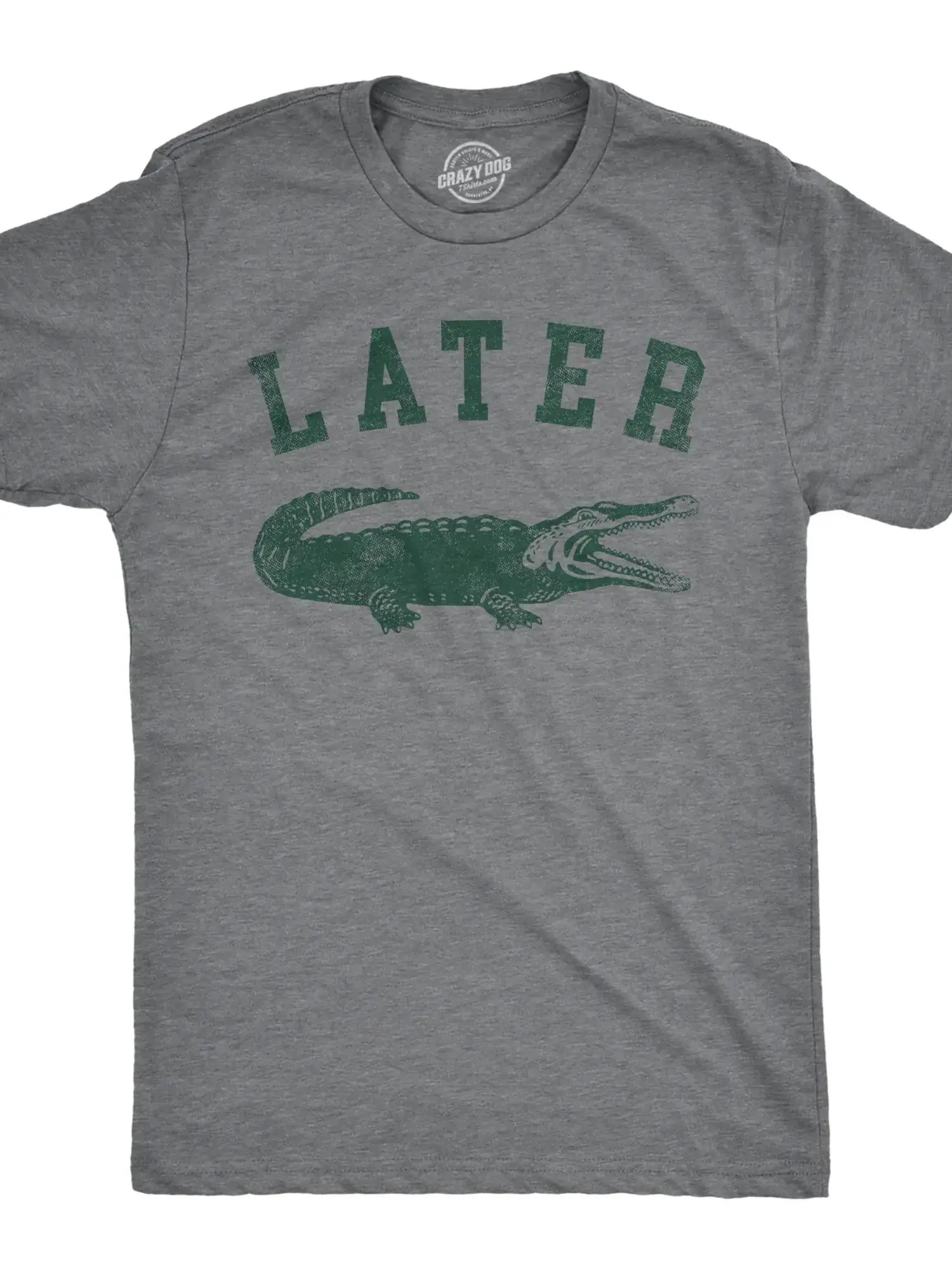 Mens Later Alligator T Shirt Funny Gator Joke Saying Tee for Guys Mens Funny T Shirts Cool Vintage Fashion T-Shirt Gift Classic Menswear Sarcastic Apparel for Men Funny Animal Short Sleeve Novelty Tees for Guys Dark Grey