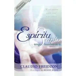 USED-Espiritu Santo: Tengo Hambre de Ti by Freidzon, Claudio (Paperback)