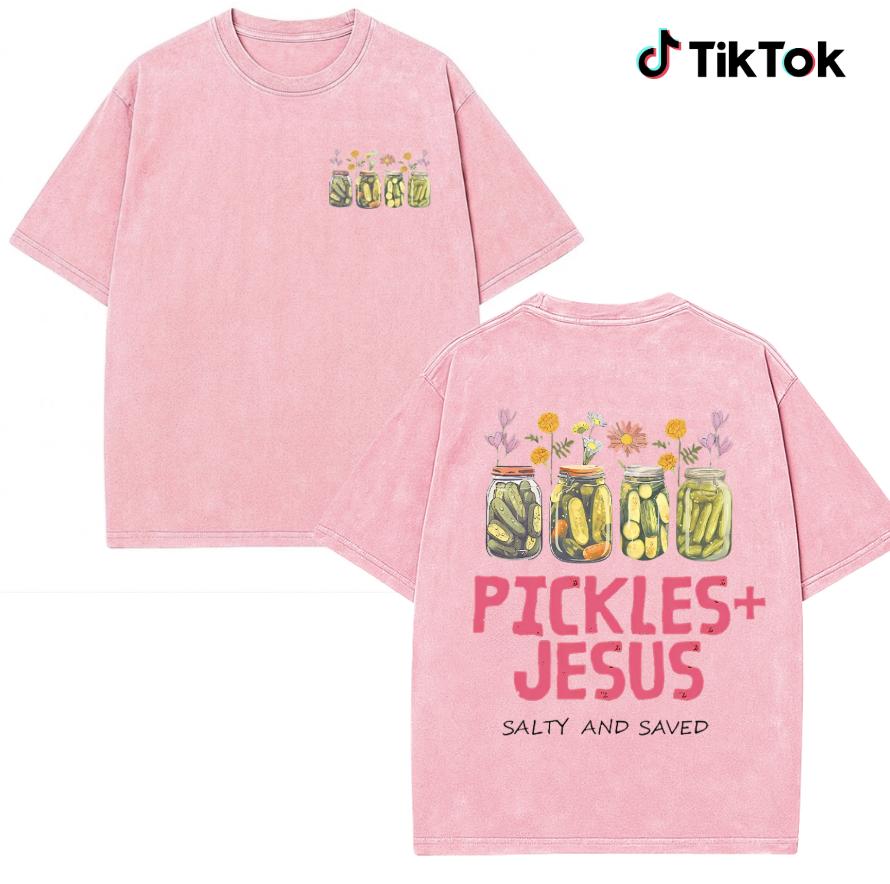 Pickles And Jesus Double Sided Christian T-Shirt, Christian Shirt, Faith Based Graphic Tee, Inspirational Gift for Women, Casual Streetwear Top Womenswear
