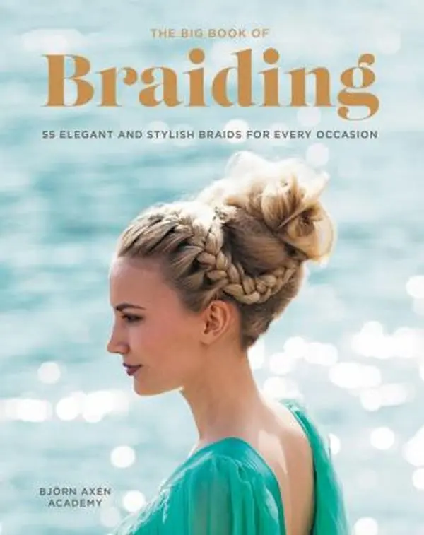 USED Book - The Big Book of Braiding: 55 Elegant and Stylish Braids for Every Occasion by Axen, Bjorn (Paperback) - english