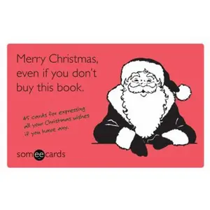 USED-Merry Christmas, Even If You Don't Buy This Book: 45 Cards for Expressing All Your Christmas Wishes If You Have Any by Brook Lundy (Unknown)