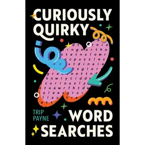 Curiously Quirky Word Searches by Trip Payne [Paperback Book]