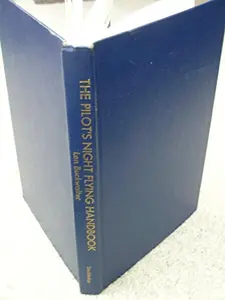 USED-The Pilot's Night Flying Handbook by Len Buckwalter (Hardcover)