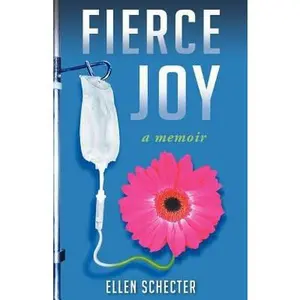 USED-Fierce Joy by Schecter, Ellen (Paperback)