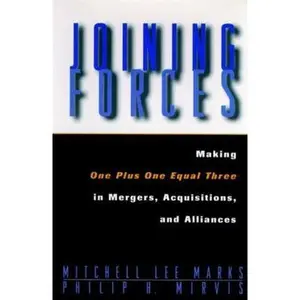 USED-Joining Forces Mergers Acquis Alliances (Jossey Bass Business & Management Series) by Mitchell Lee Marks (Paperback)