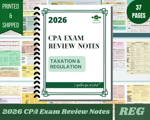 2026 | CPA Exam Review Notes - REG | Printed & Shipped | 37 Pages | Taxation and Regulation | 2026 Edition