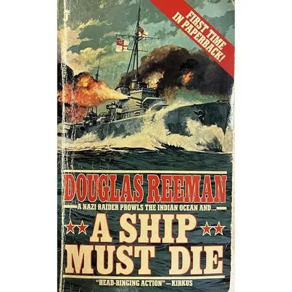 USED-A Ship Must Die by Douglas Reeman (Unknown)