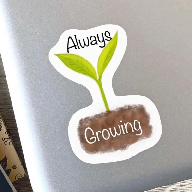 Always Growing Sprout Sticker with Green Leaf and Brown Soil Design
