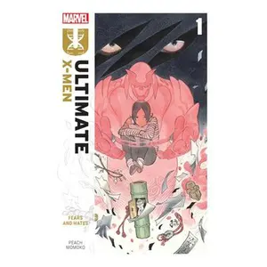 Ultimate X-Men by Peach Momoko Vol. 1: Fears and Hates -- Peach Momoko, Paperback