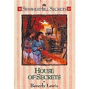 USED-House of Secrets (Summerhill Secrets #6) by Beverly Lewis (Paperback)