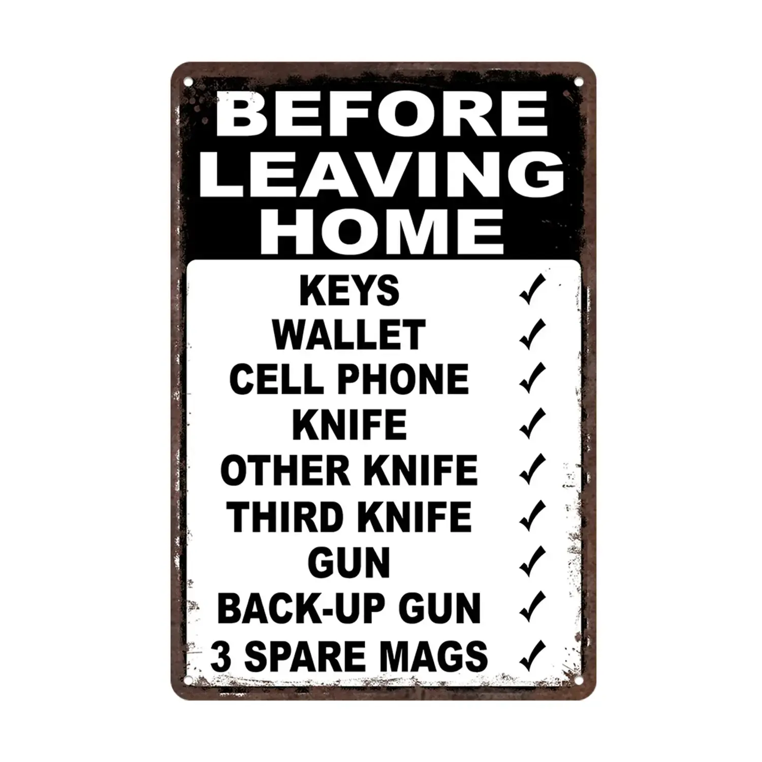 Humorous 8X12 Aluminum Metal Sign Perfect For Home Decor Or Gift Hanging Sign