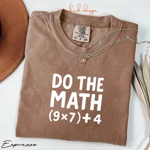 Comfort Colors Funny Math Teacher T-Shirt, 67 Meme Graphic Tee, Classroom Humor Shirt, Cute Math Teacher Top, Funny Student Gift - - Hnh Design Apperal