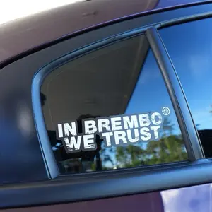 IN BREMBO WE TRUST WINDOW STICKER