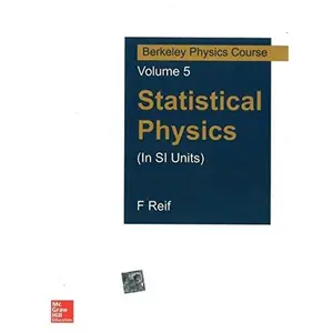USED-Statistical Physics (In Si Units): Berkeley Physics Course Vol 5 (Sie), 1Ed by Reif (Paperback)